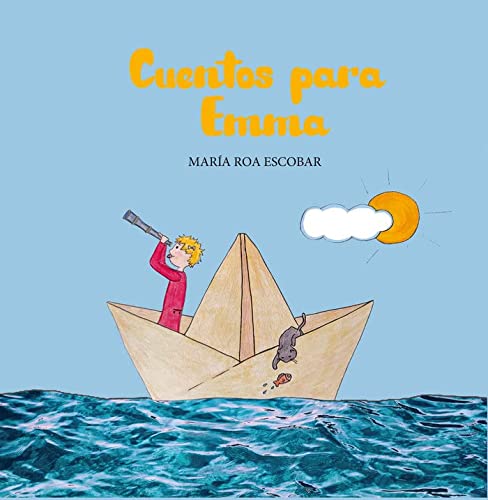 Ilustración de un niño mirando por un catalejo subido en un barco de papel en la portada del libro Cuentos para Emma